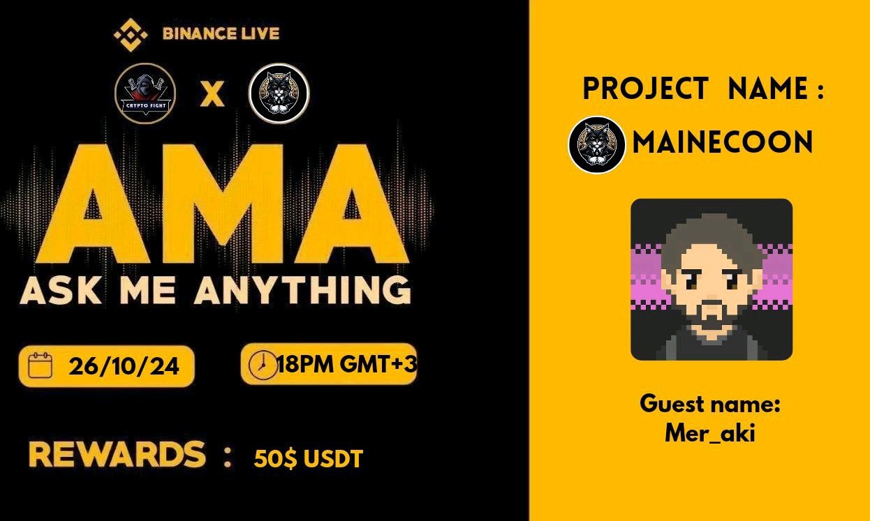 Crypto Fight Binance Live AMA With "MaineCoon" || Reward : 50$ USDT