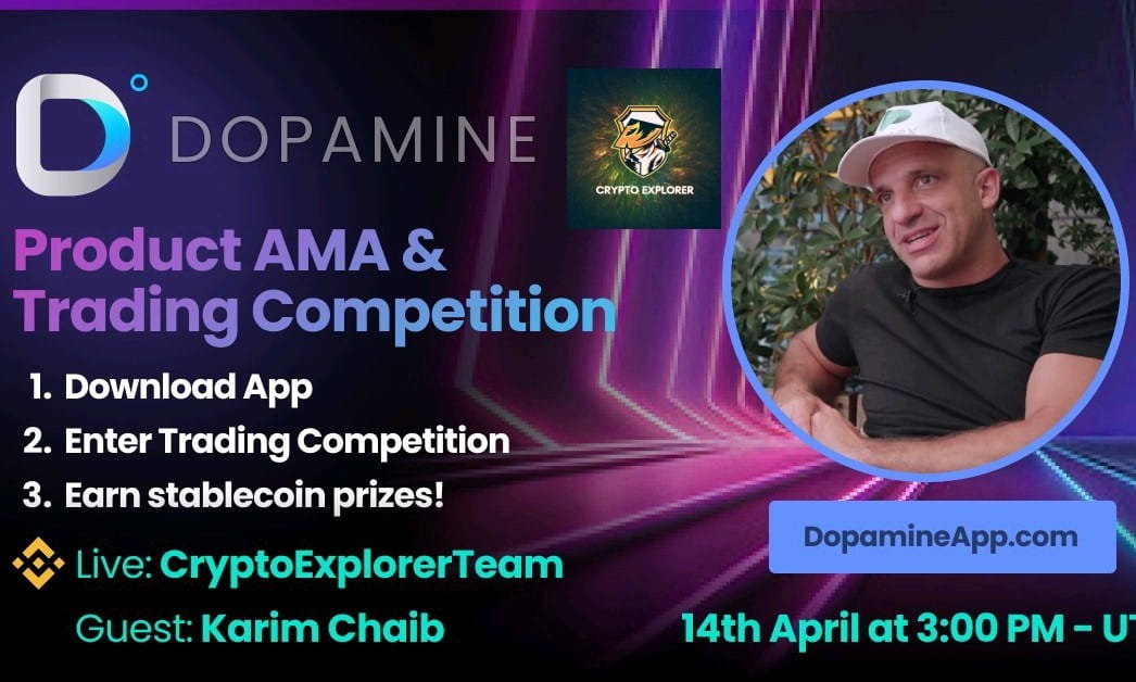 CryptoExplorer AMA WITH DOPAMINEAPP Reward- 100$ USDT 