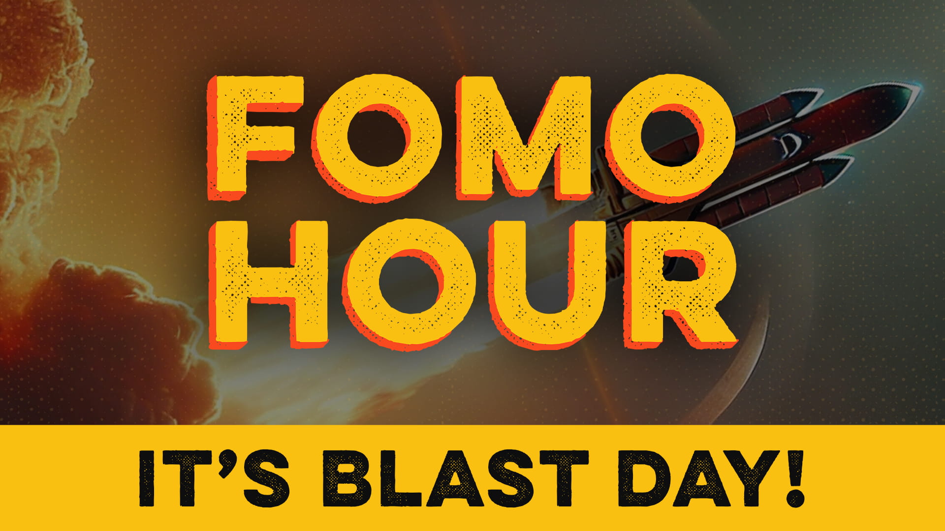 FOMO HOUR 146 - IT'S BLAST DAY!