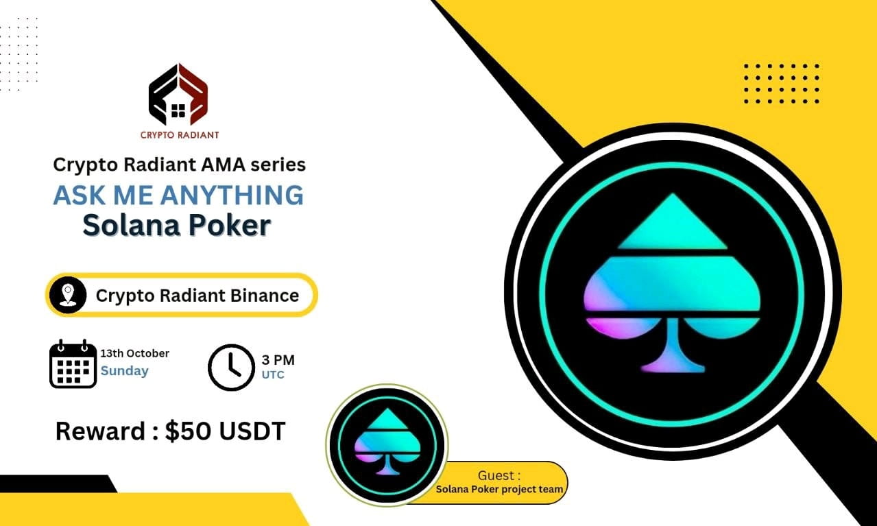 AMA - Crypto Radiant <> Solana Poker | $50 USDT Reward 