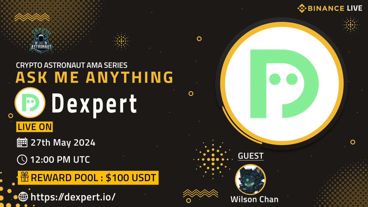 Ask Me Anything - DEXpert >< Crypto Astronaut 