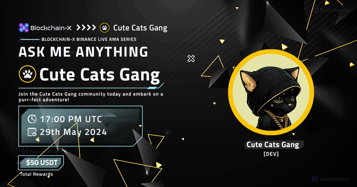 Blockchain-X AMA with Cute Cats Gang [Reward $50 USDT]