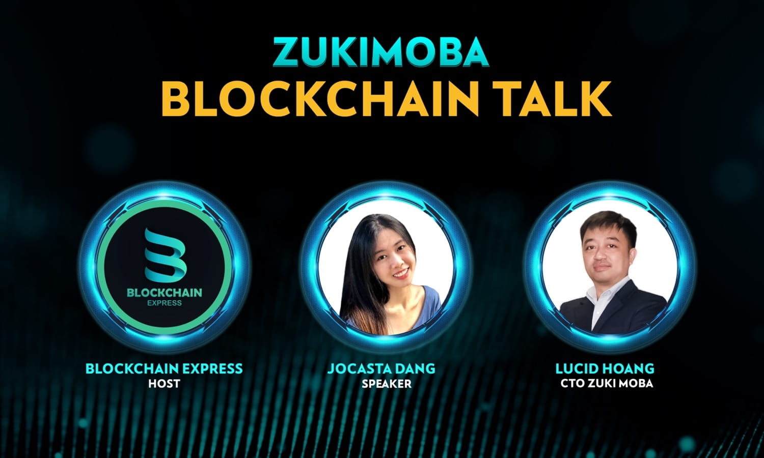 [AIRDROP] ZUKI MOBA BLOCKCHAIN TALK with BLOCKCHAIN EXPRESS