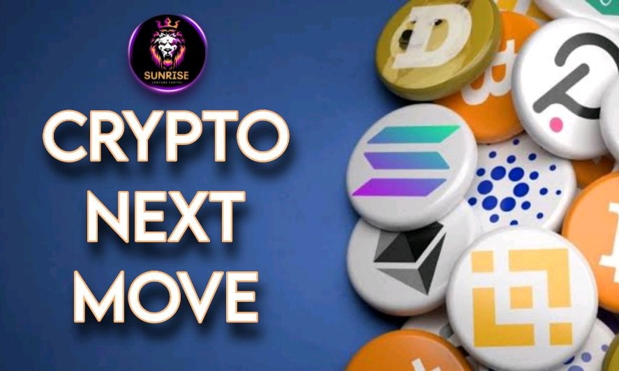 CRYPTO NEXT MOVE | SUNRISE VENTURE CAPITAL