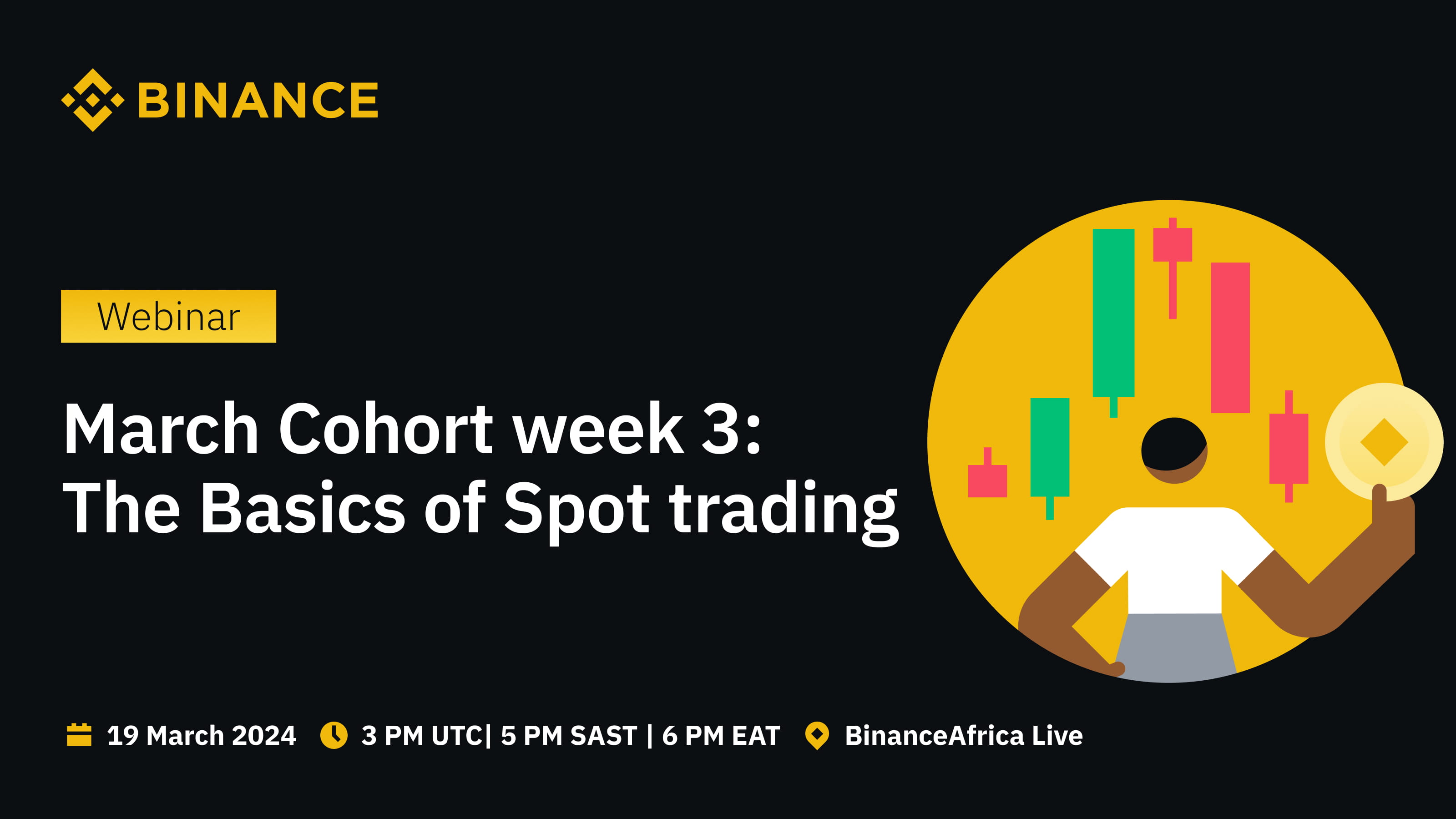 March Cohort week 3: The Basics of Spot trading