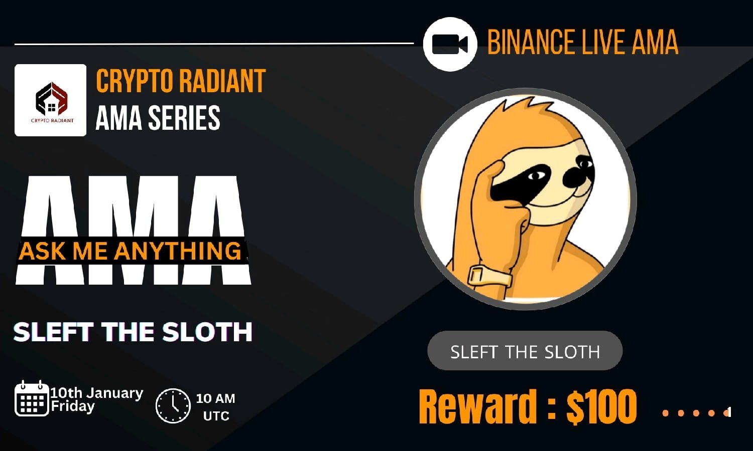 AMA - Crypto Radiant <> SLEFT THE SLOTH | $100 USDT REWARD 