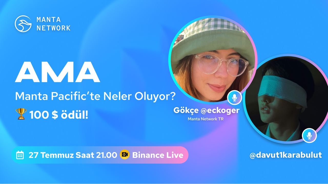 Manta Network Türkiye ile $100 ödüllü AMA etkinliği düzenliyoruz. 🎁😍