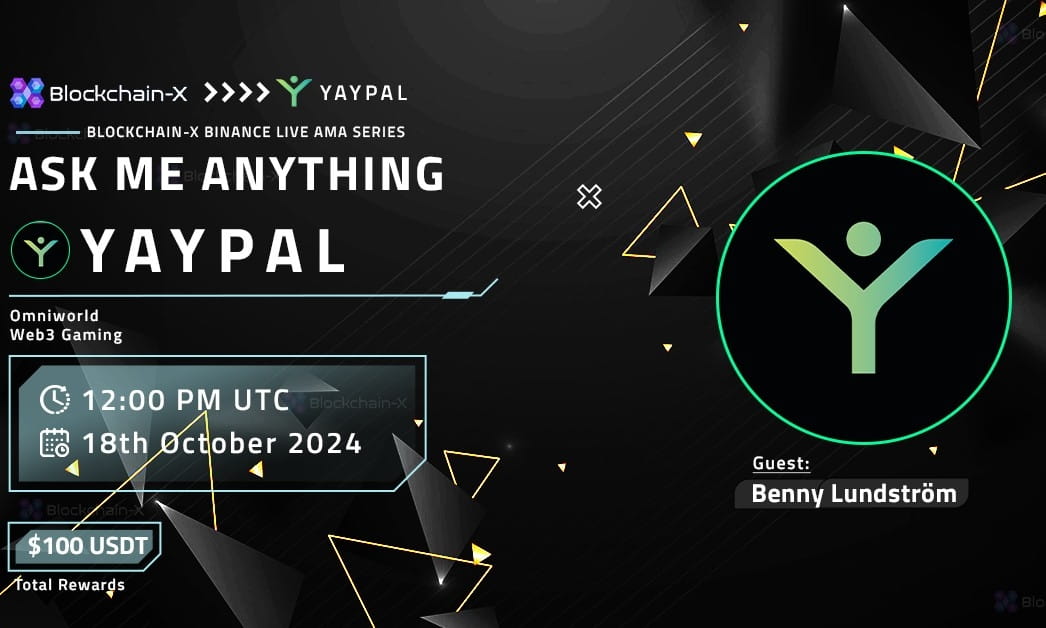 Blockchain-X AMA with YayPal [Reward $100 USDT]