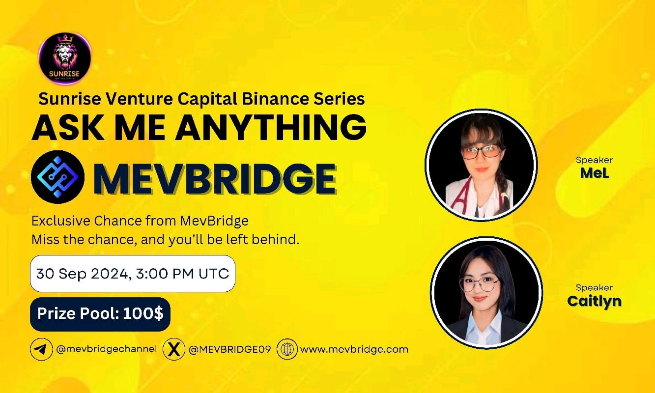 Sunrise Venture Capital Presents AMA with MevBridge