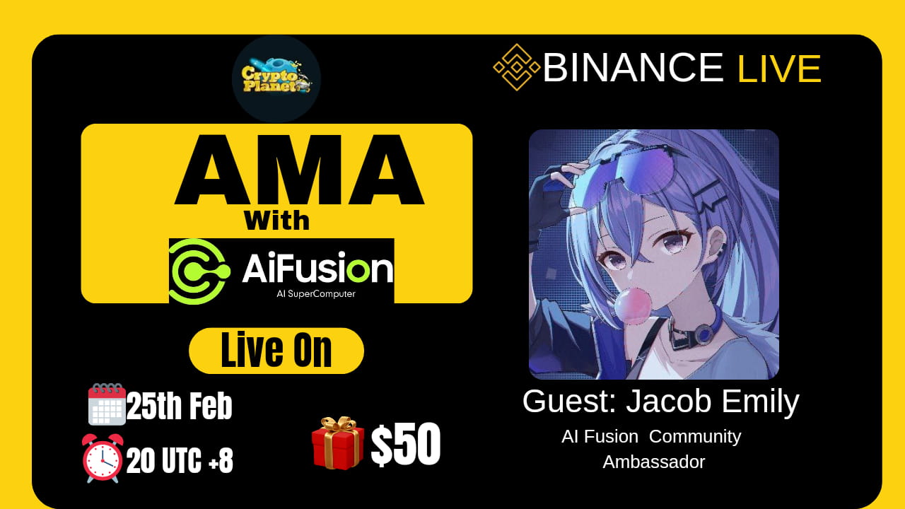 Crypto Planet Binance Live AMA with AiFusion [ Reward:$50 ]