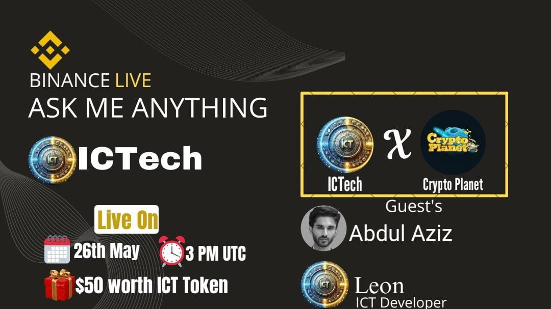 Crypto Planet Binance live AMA with ICTech [ Reward:$50 ]
