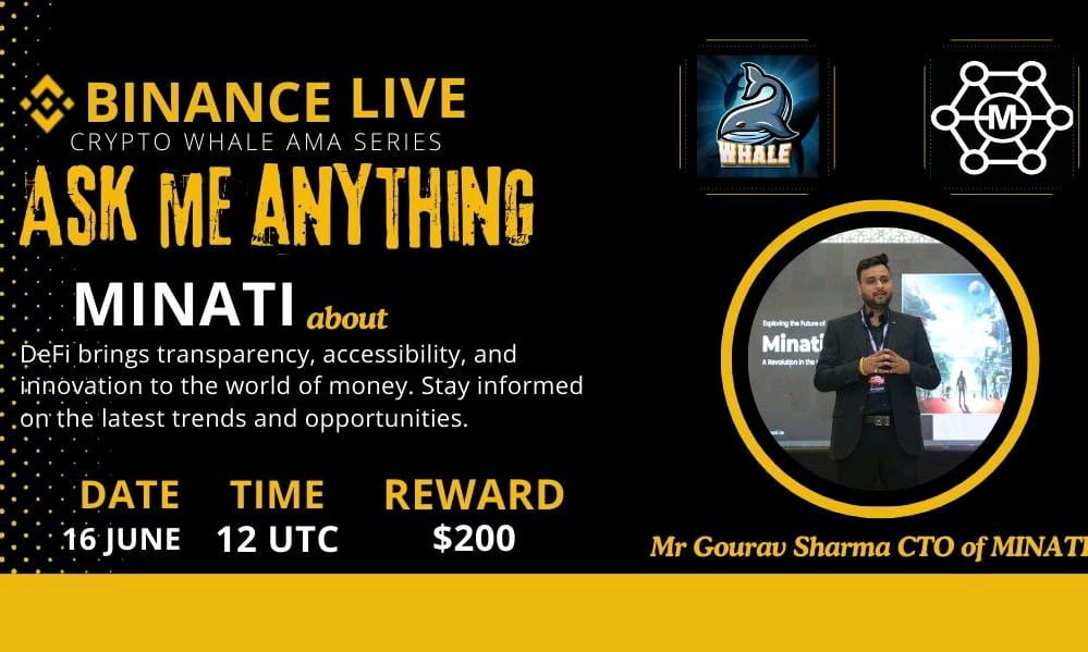 Crypto Whale is going to Host Binance live  with MINATI Reward : 200 USD