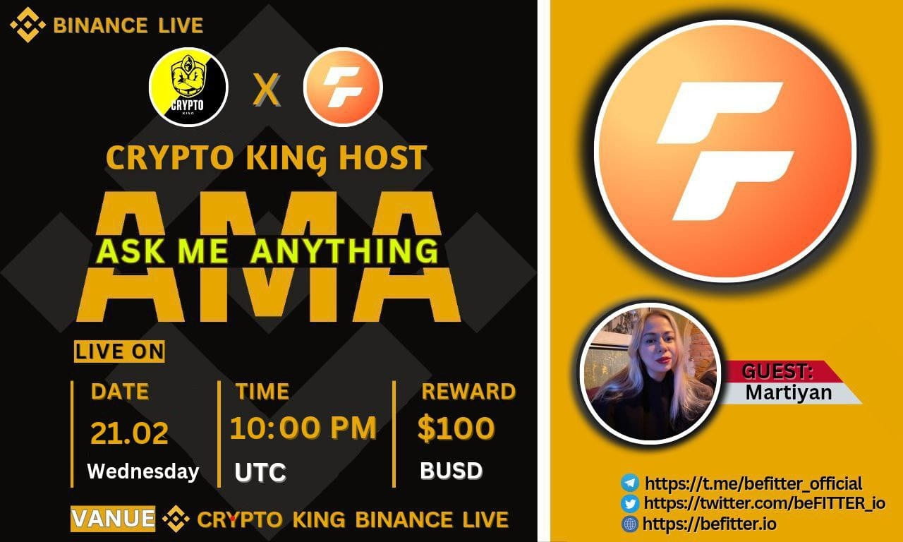 Crypto King Will Hosting AMA With Befitter |Reward :$100 BUSD