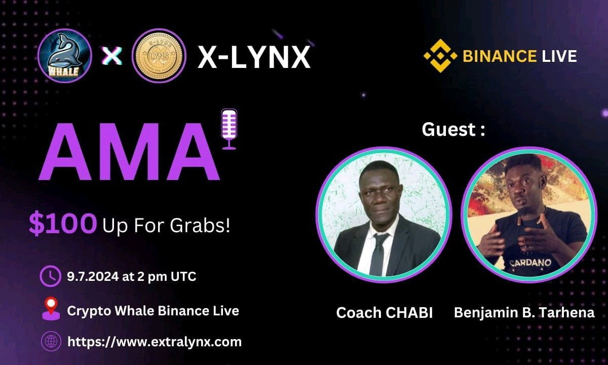 Crypto Whale is going to Host Binance live  with X-LYNX Reward : 100 USD