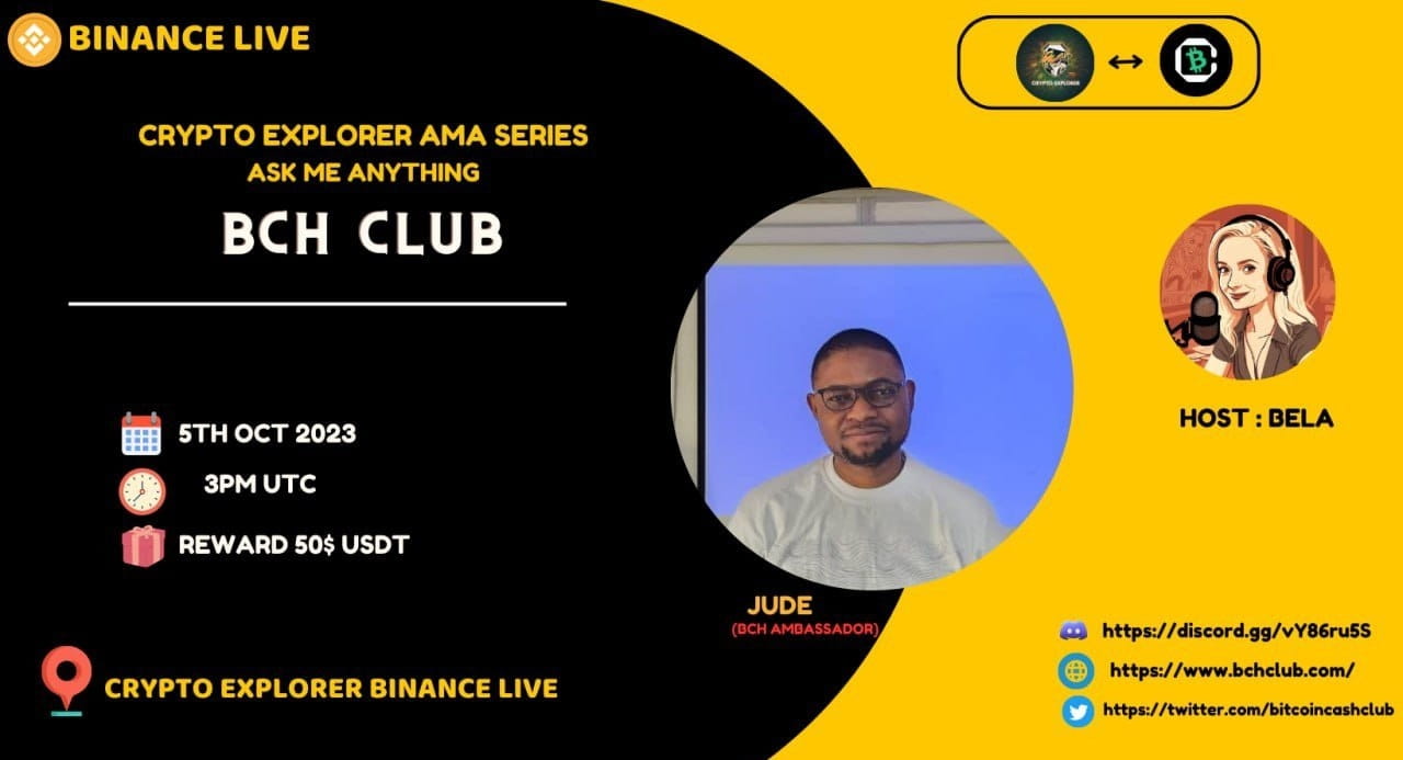 CryptoExplorer AMA With BCH CLUB Reward: 50$ USDT