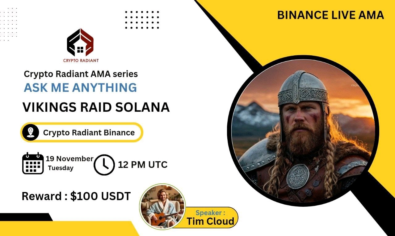 AMA - Crypto Radiant <> VIKINGS RAID Solana | $100 USDT Reward 