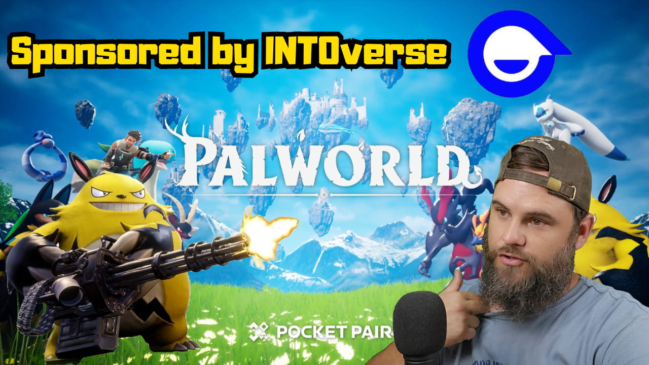 Let's play PalWorld! sponsored by INTOverse