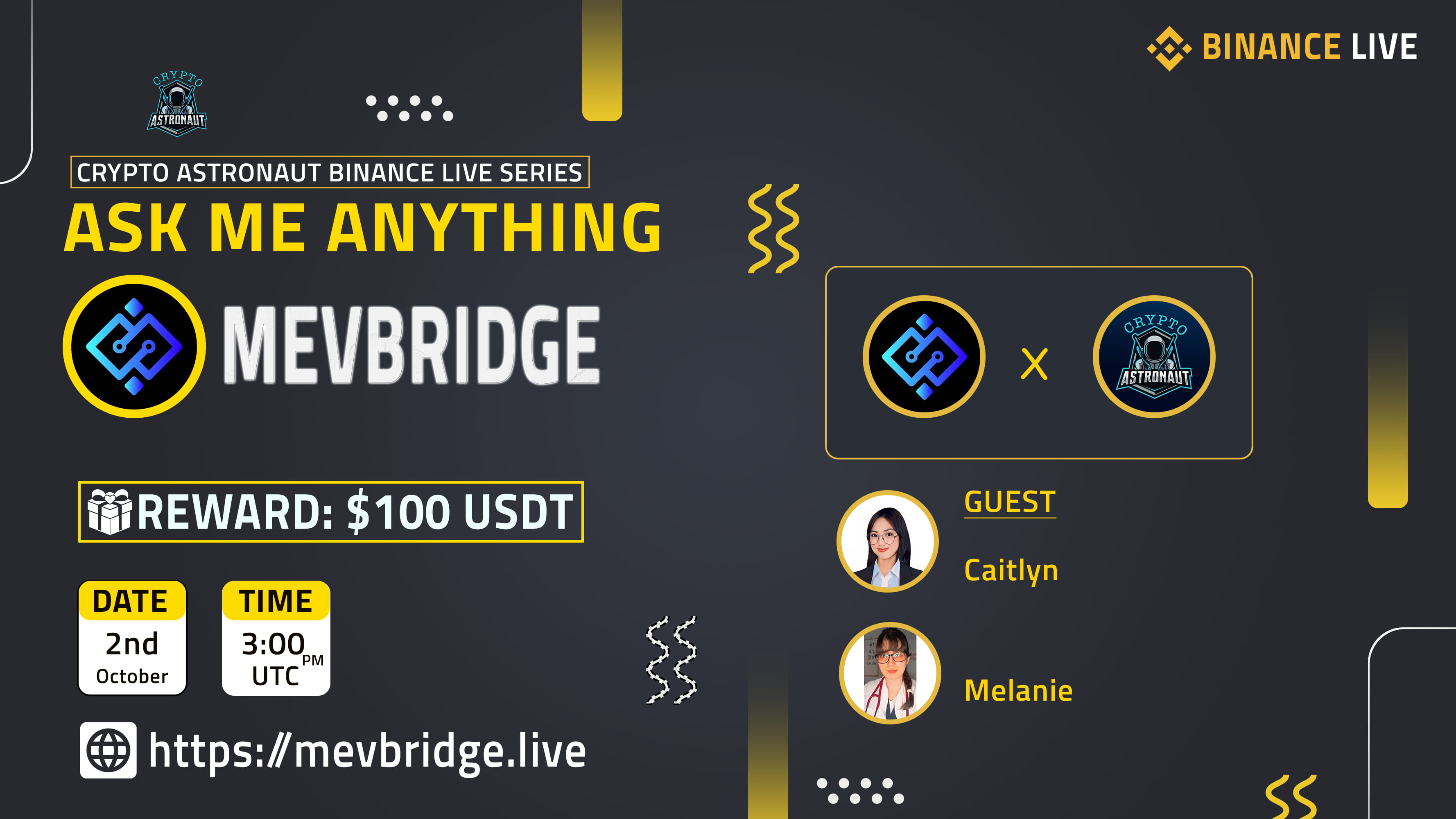 AMA - $100 USDT Gift (Crypto Astronaut Binance Live AMA with MEVBRIDGE)