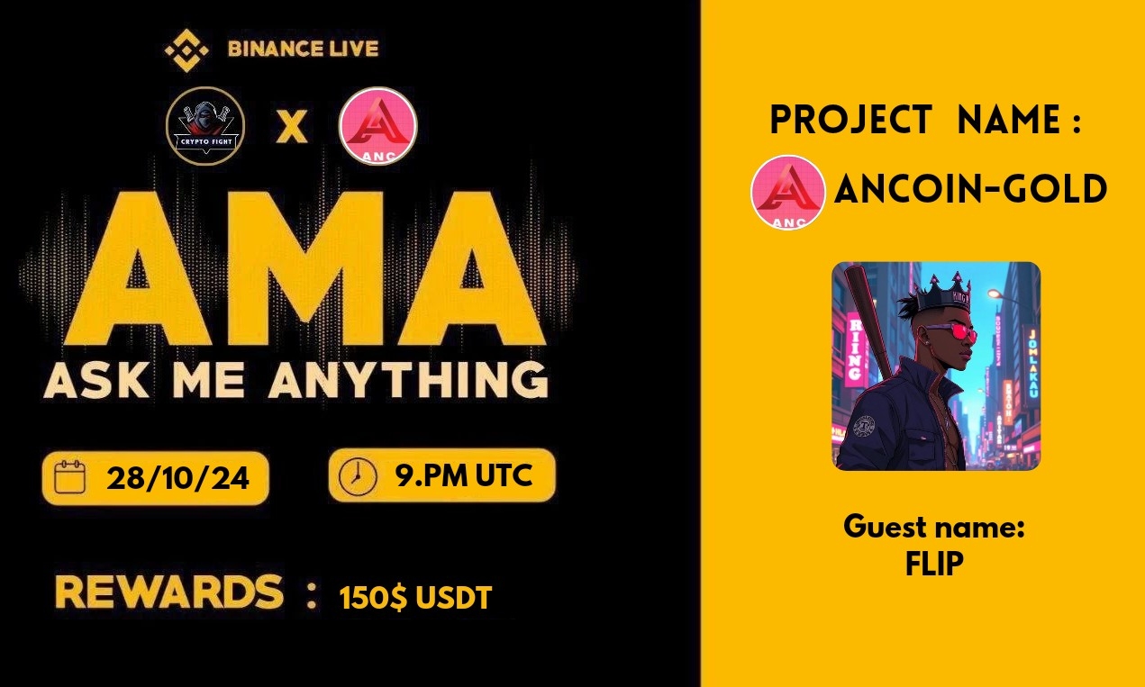 Crypto Fight Binance Live AMA With "Ancoin_Gold" || Reward : 150$ USDT