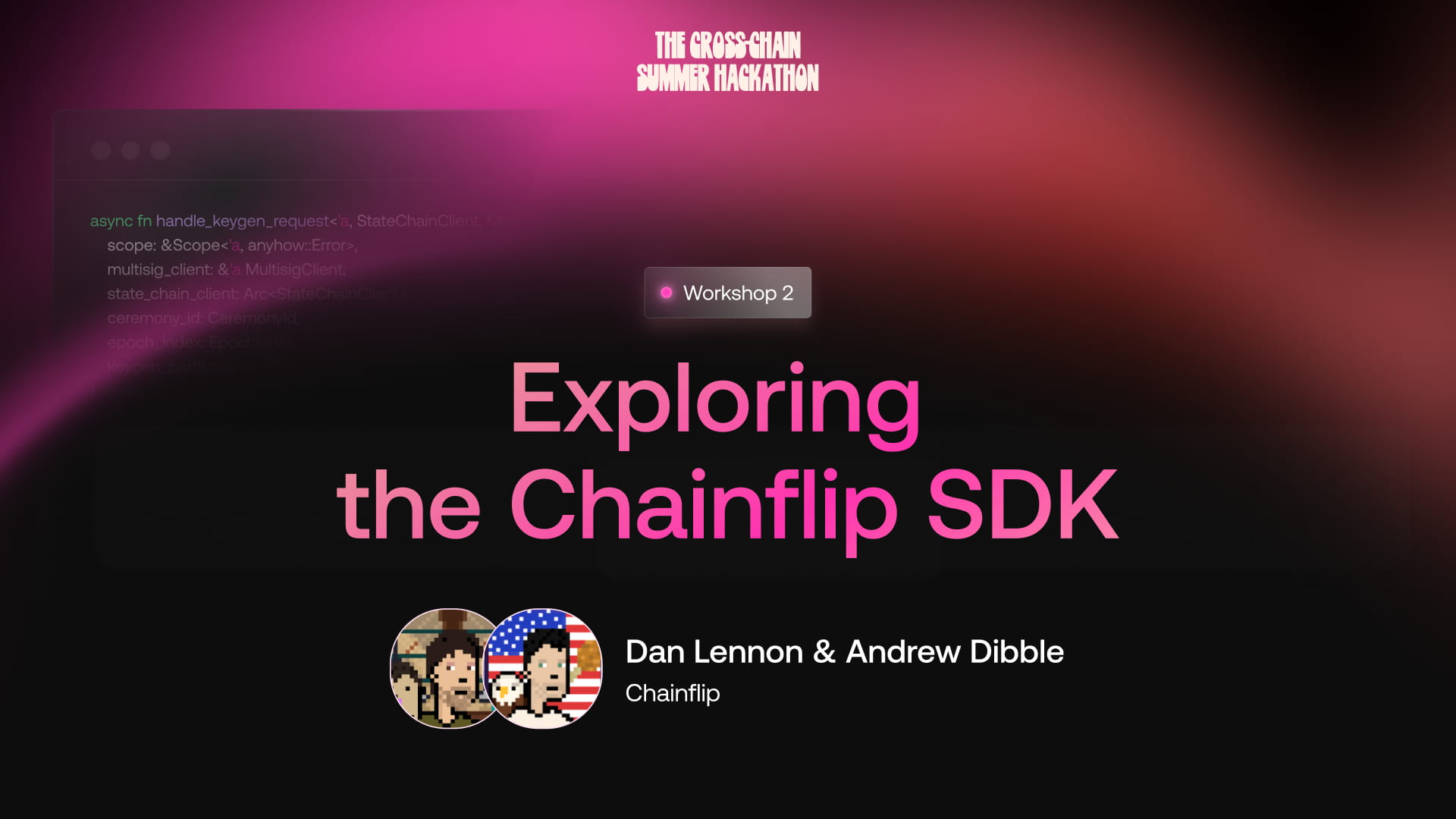 Exploring the Chainflip SDK | Cross-Chain Summer Hackathon Workshop 02