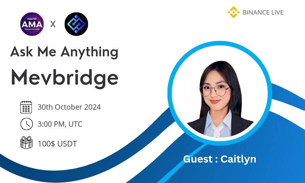 Hunter Club Host An AMA With Mevbridge || Reward : 100$ USDT