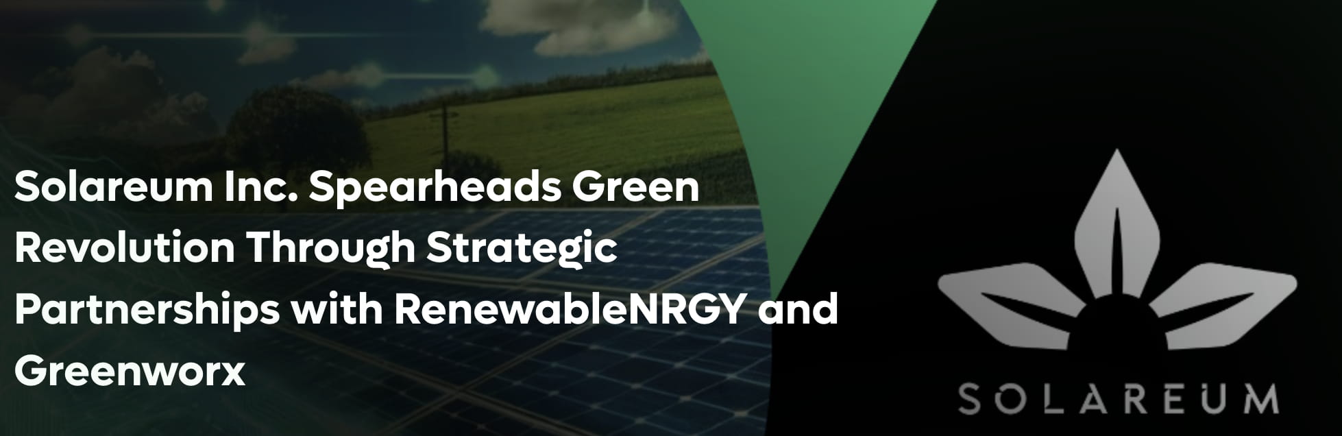 Solareum's New Strategic Partnership with RenewableNRGY and Greenworx