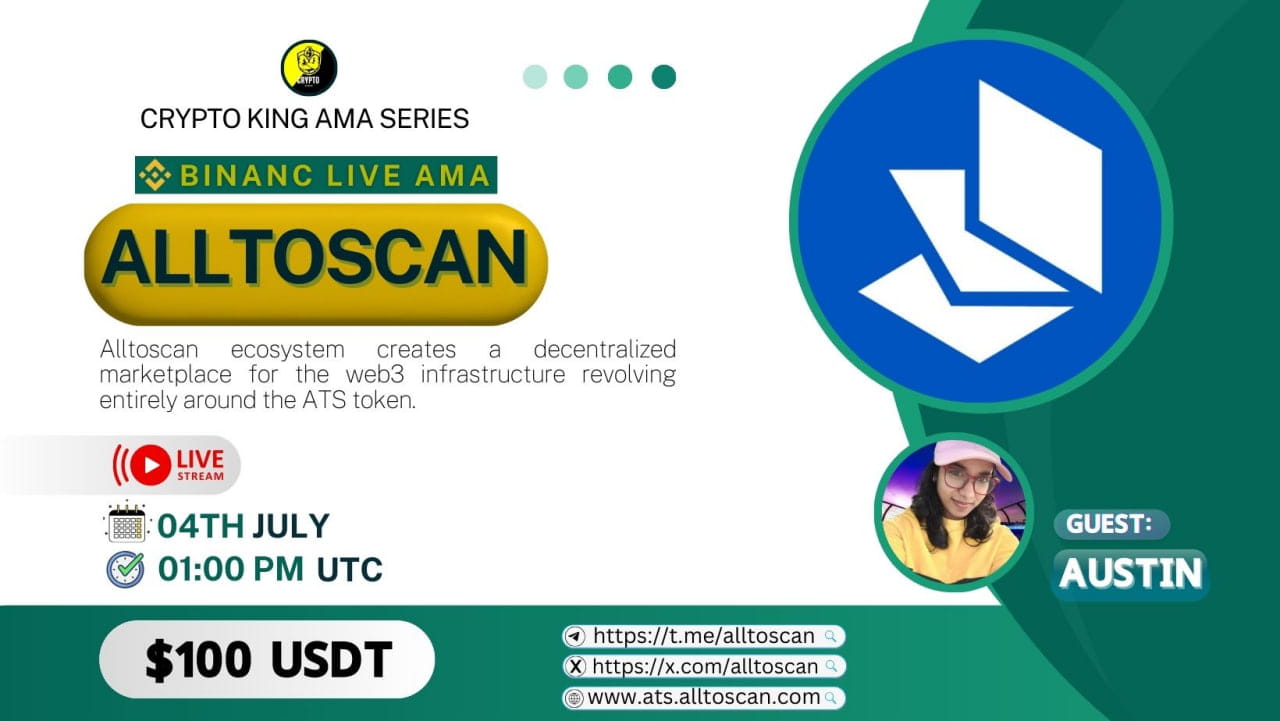 Crypto King Will Hosting AMA With " Alltoscan " | Reward : $100 USDT