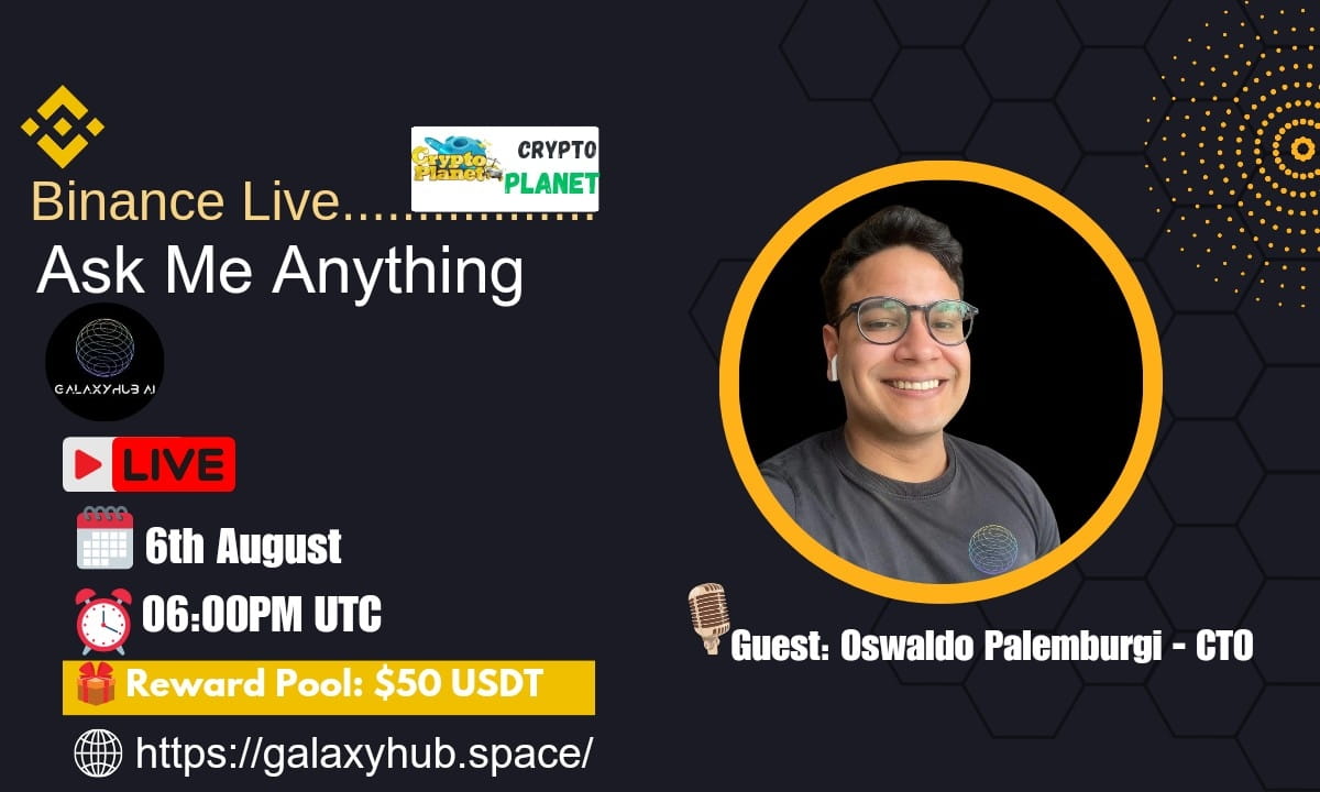 Crypto Planet Binance Live AMA with GalaxyHub AI [Reward:$100 USDT]