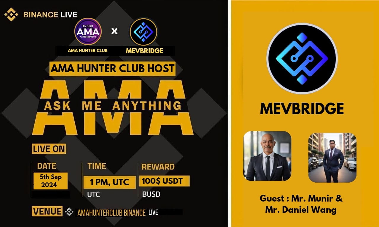 Hunter Club AMA With "MEVBRIDGE" || Reward : 100$ USDT