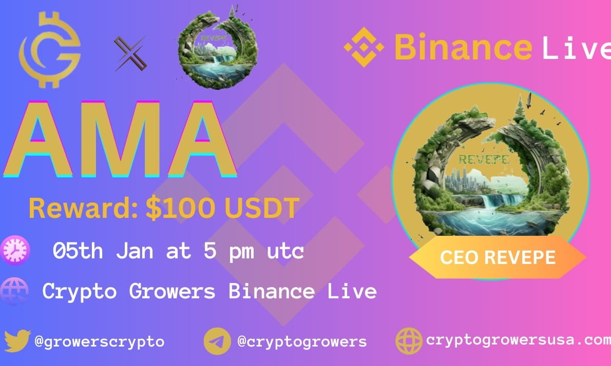 Crypto Growers will hold Binance Live AMA session with REVEPE