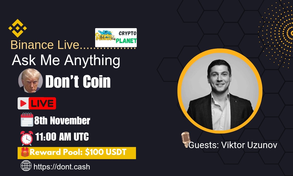 Crypto Planet Binance Live AMA with Don’t Coin [ Reward:100$ ]