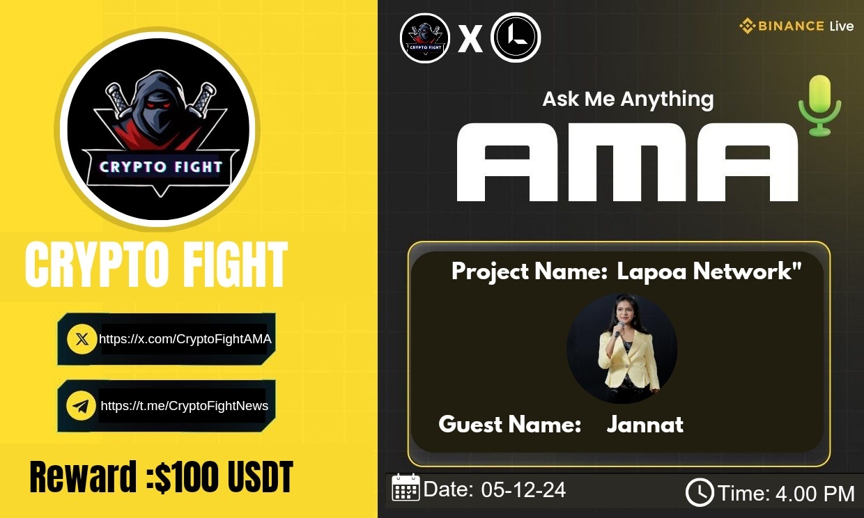 Crypto Fight Binance Live AMA With Lapoa Network" || Reward : 100$ USDT