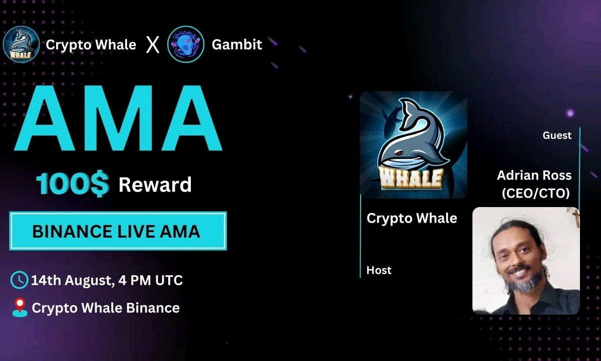 Crypto Whale is going to Host Binance live  with #Gambit Reward : 100 US