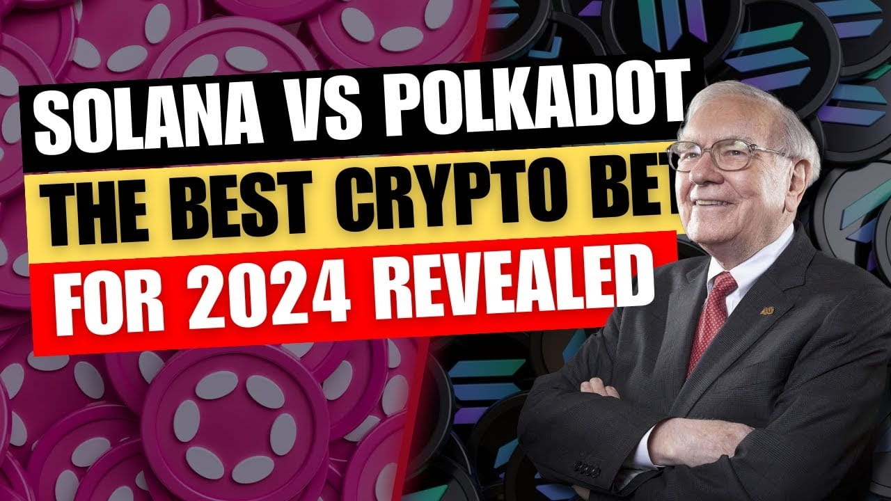 Solana vs Polkadot 2024: Ultimate Investment Showdown 
