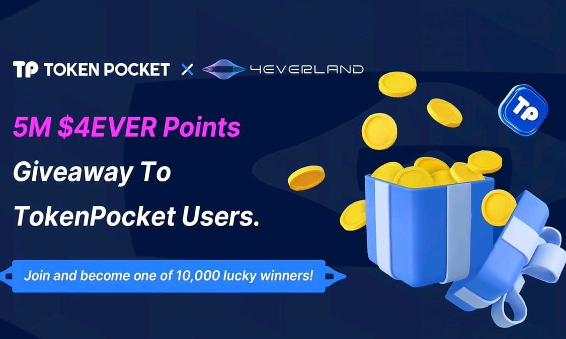 5M $4EVER POINTS GIVEAWAY TO TOKENPOCKET USERS