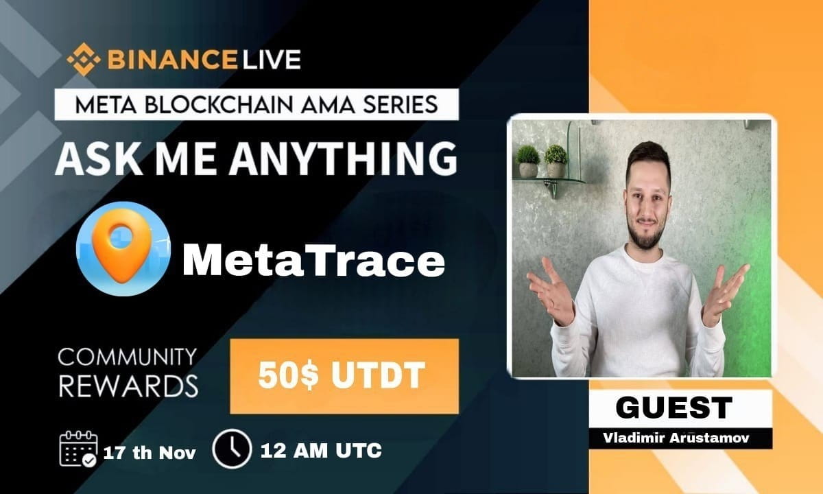 AMA With MetaTrace | $50 Reward
