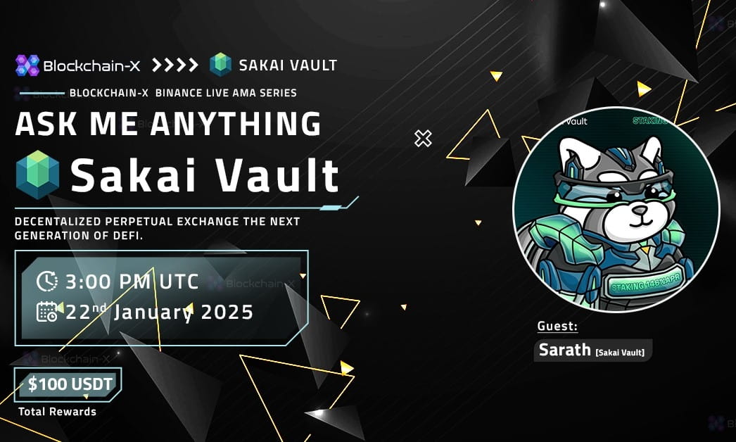 Blockchain-X AMA with Sakai Vault [Reward $100 USDT]