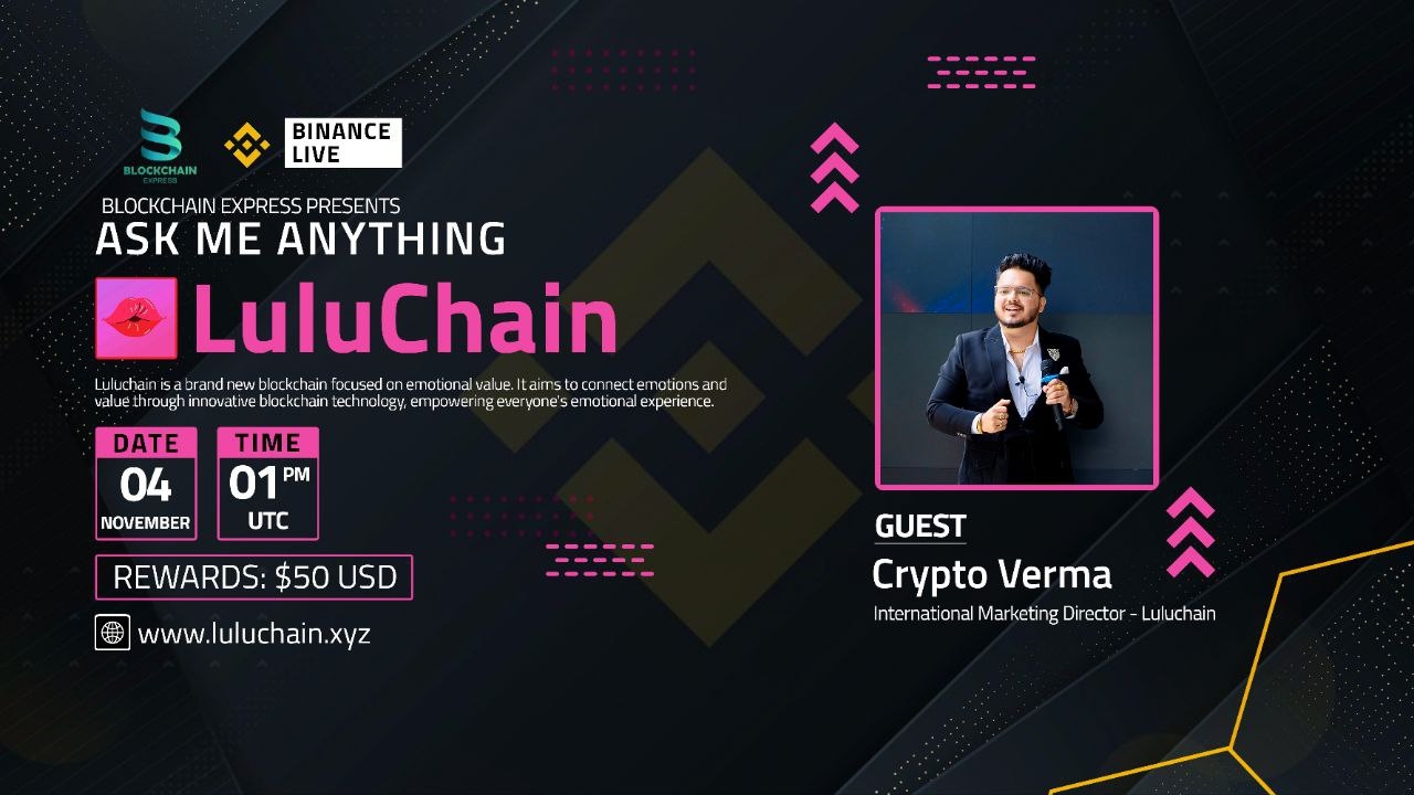 ₿lockchain Express will be hosting an AMA session with" Luluchain "