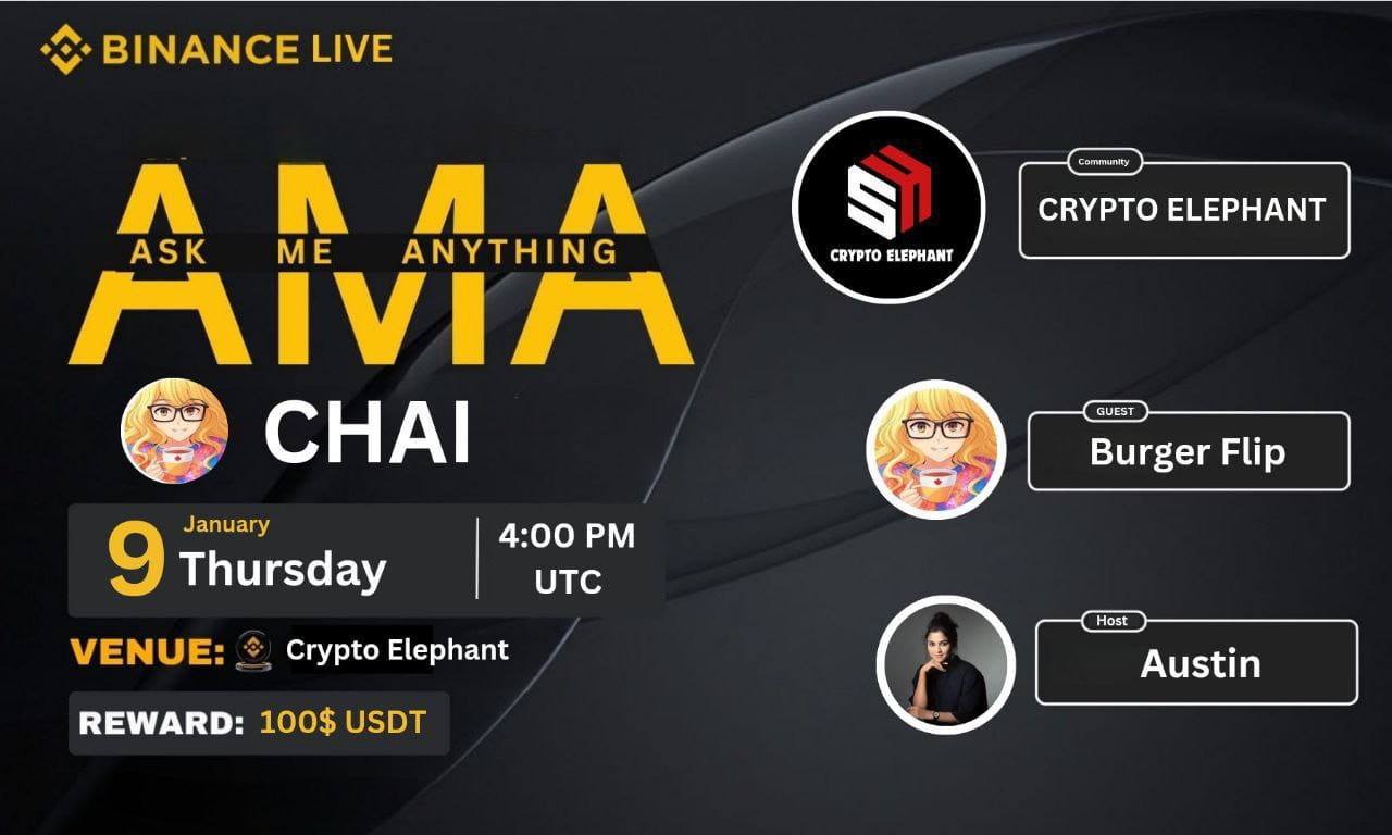 Crypto Elephant AMA with CHAI | 100$ Reward 2025-01-09 4:00 PM UTC