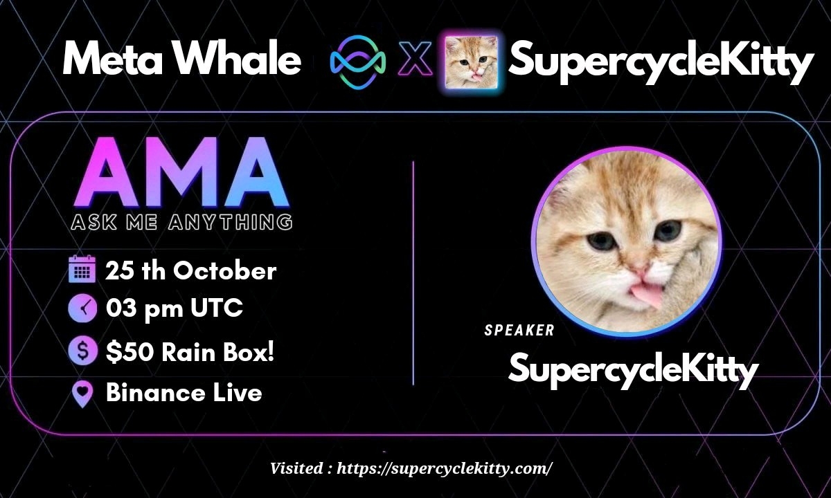 SupercycleKitty AMA , Present Meta Whale || $50 Giveaway 