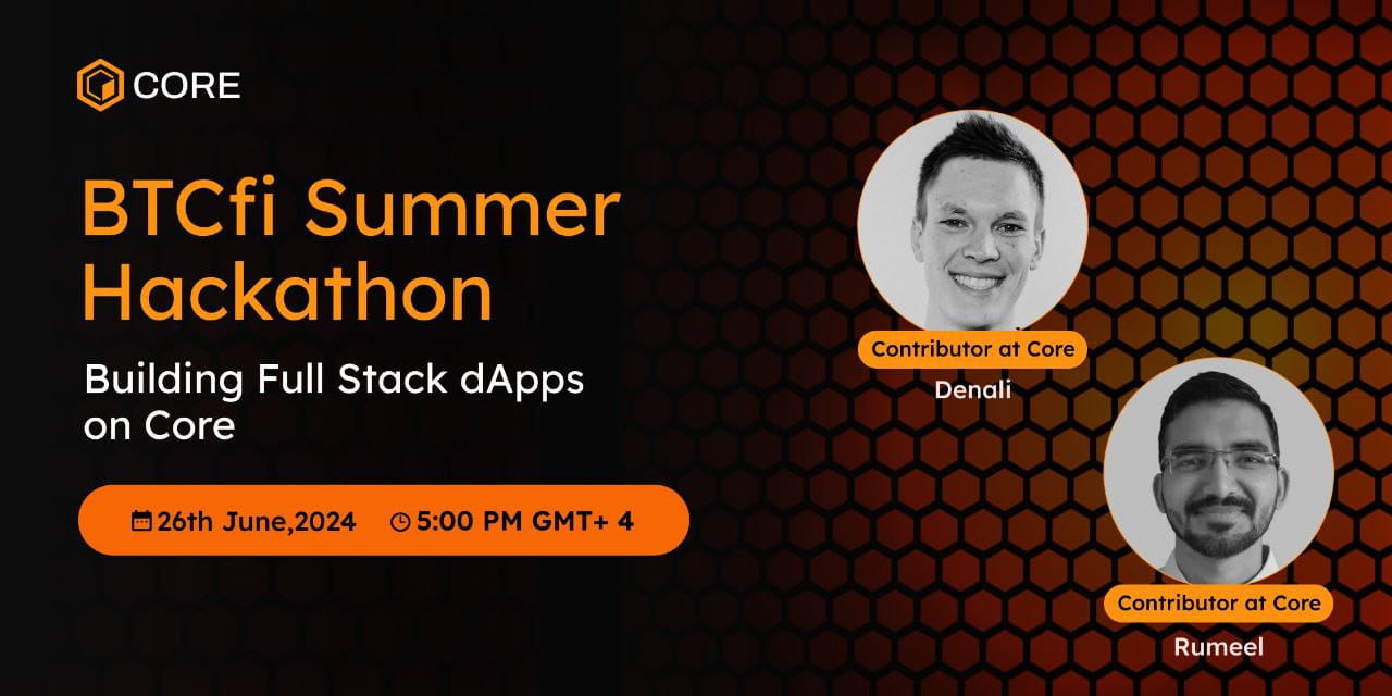Building Full Stack dApps on Core Chain | BTCfi Summer Workshop 03