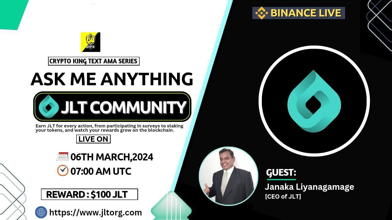 Crypto King Will Hosting AMA With JLT | Reward :$100 JLT