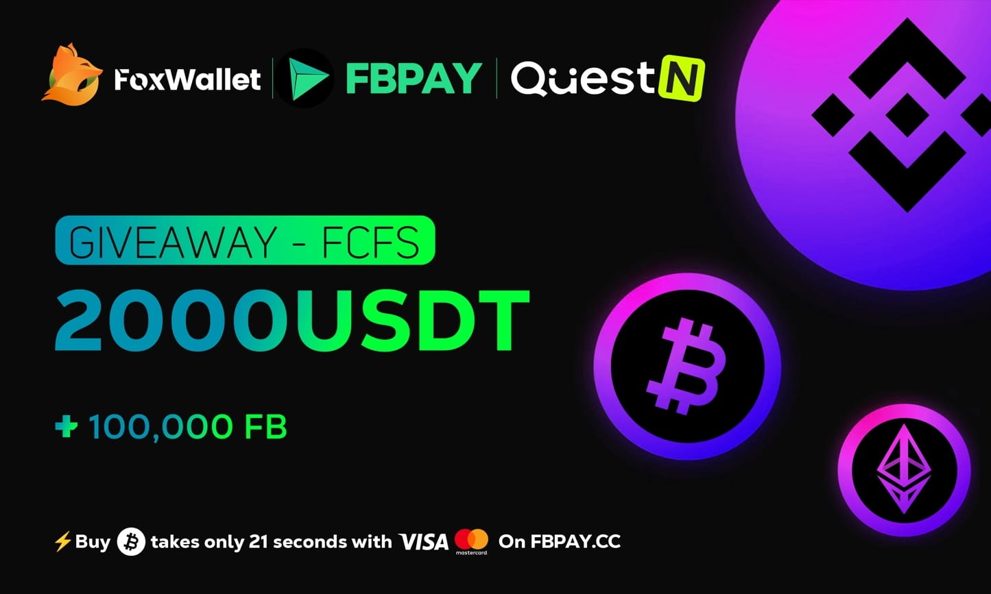 FoxWallet X FBPay $2000 USDT + 100,000 $FB Giveaway！