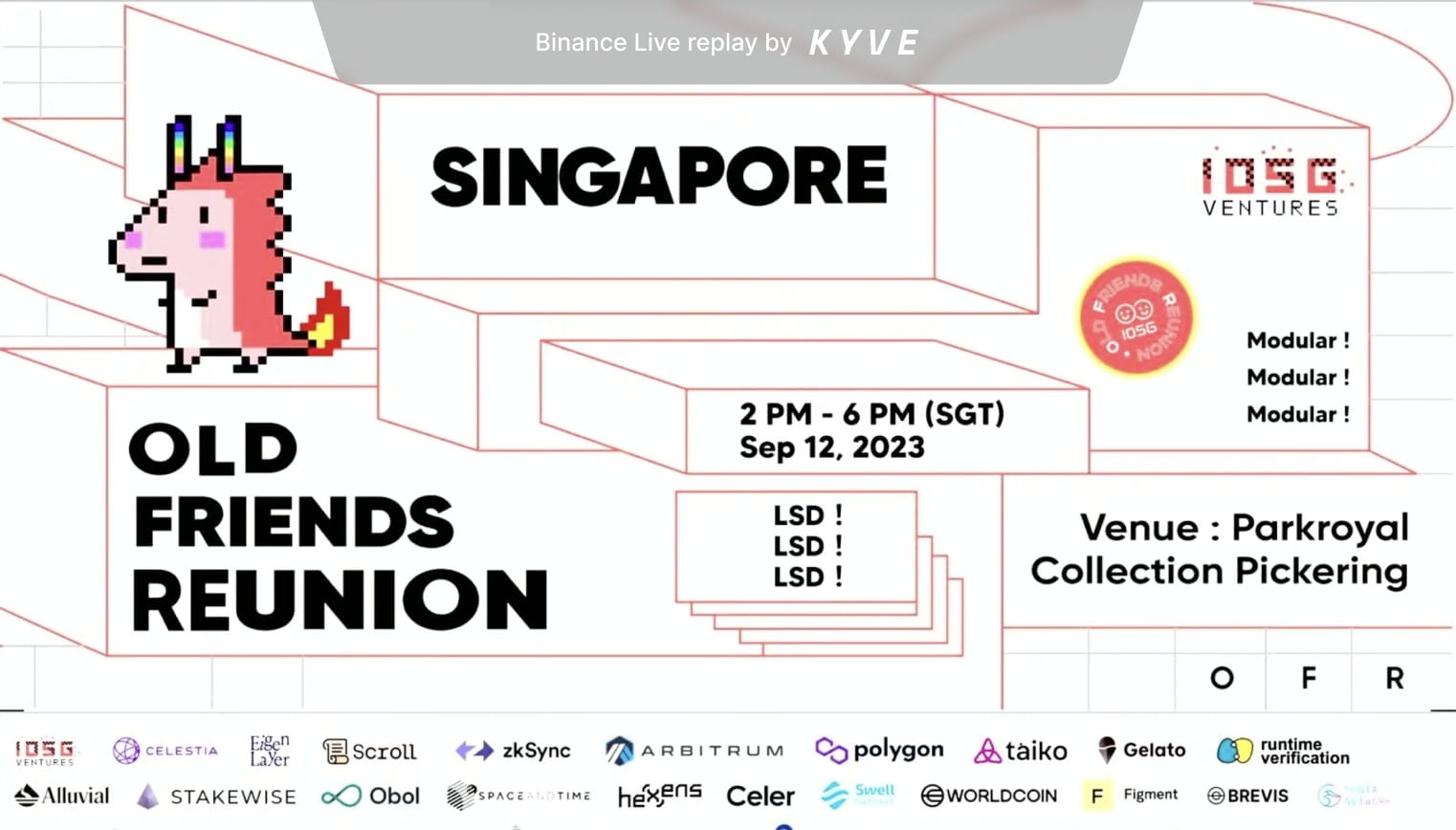 IOSG Old Friends Reunion in Singapore, LSD & ZK Modular,  Replay by KYVE