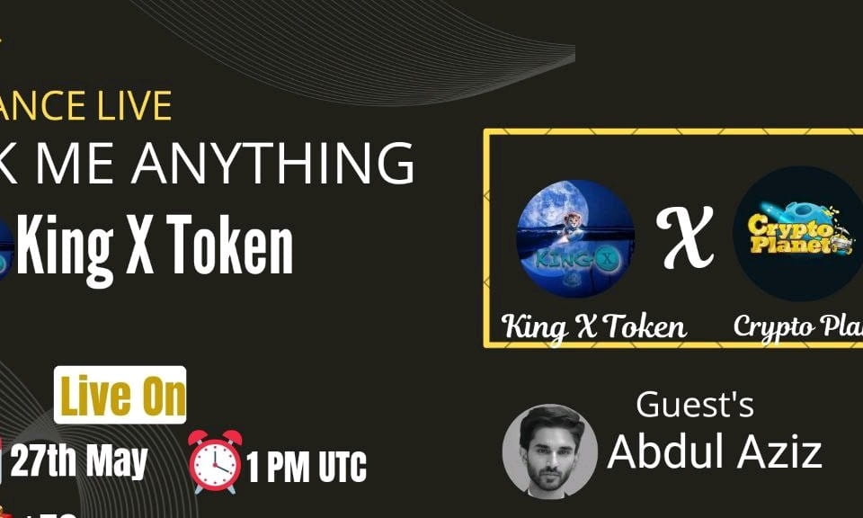Crypto Planet Binance live AMA with King X Token