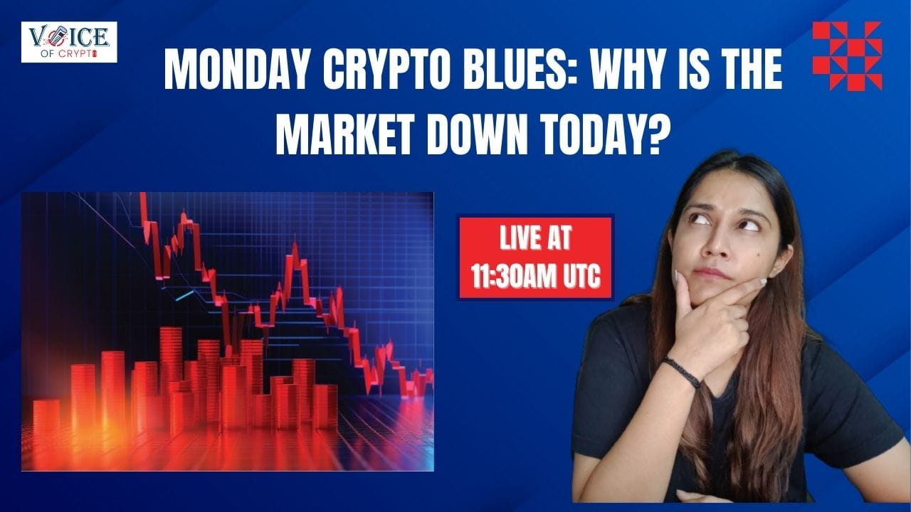 Monday Crypto Blues: Why is the Market Down Today?
