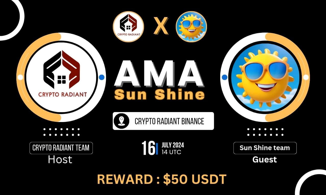 AMA - Crypto Radiant <>BNB SUN | $50 USDT Reward 